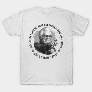 Uncle Baby Billy T-Shirt